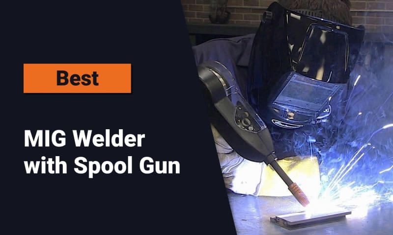 best mig welder with spool gun