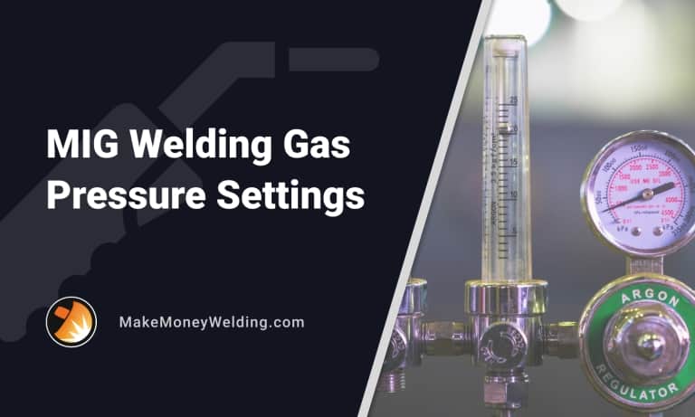 MIG Welding Gas Pressure Settings