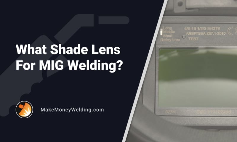 what shade lens for mig welding